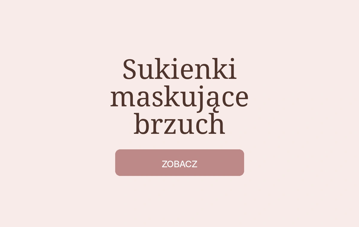 Sukienki maskujące brzuch