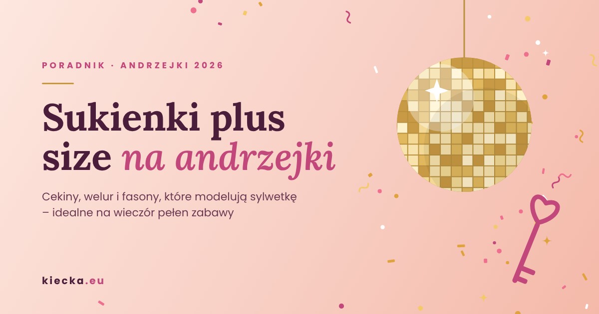 Sukienki plus size na andrzejki – 6 fasonów, w których zabłyśniesz